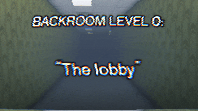 Level 0 - The Lobby - The Backrooms Info